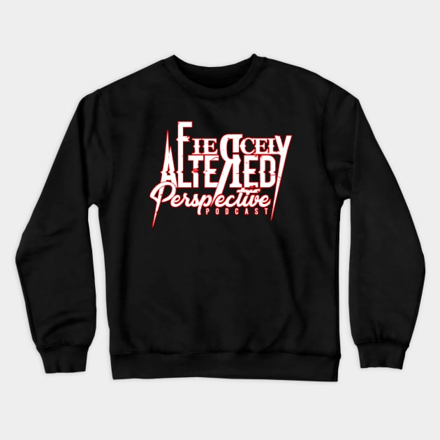 Fiercely Altered Perspective Crewneck Sweatshirt by The FAP Merch